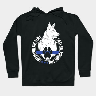 Supporting the paws that enforce the laws - K9 police officer support Hoodie